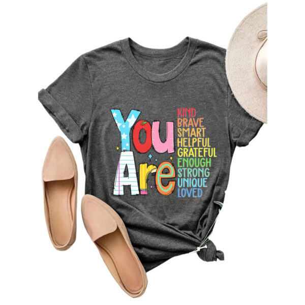 Women's 'You Are' Printed Short Sleeve T-Shirt Summer Casual Round Neck Tee - Image 5