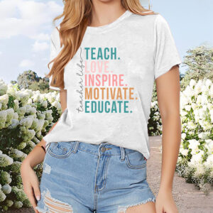 Women's 'TEACH LOVE INSPIRE MOTIVATE EDUCATE' Slogan Print Short Sleeve T-Shirt - Summer Casual Round Neck Tee